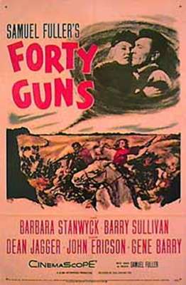 FORTY GUNS (1957, Samuel Fuller) [Cuarenta pistolas]