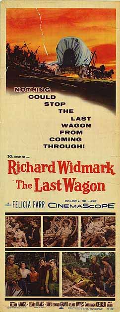 THE LAST WAGON (1956, Delmer Daves) La ley del talión