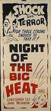 NIGHT OF THE BIG HEAT (1967, Terence Fisher) [Radiaciones en la noche]