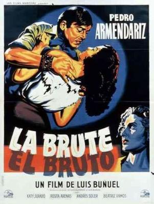 EL BRUTO (1952, Luis Buñuel) El bruto