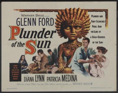 PLUNDER OF THE SUN (1953, John Farrow) [Saqueo al sol]