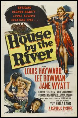 HOUSE BY THE RIVER (1950, Fritz Lang)