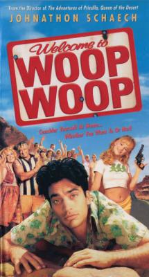 WELCOME TO WOOP WOOP (1997, Stephan Elliott)