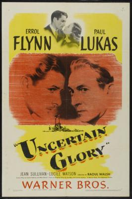 UNCERTAIN GLORY (1944, Raoul Walsh) [Gloria incierta]