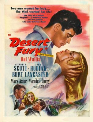 DESERT FURY (1947, Lewis Allen) [La hija del pecado]