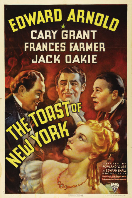 THE TOAST OF NEW YORK (1937, Rowland V. Lee) El ídolo de Nueva York