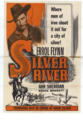 SILVER RIVER (1948, Raoul Walsh) Río de plata
