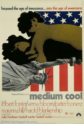 MEDIUM COOL (1969, Haxkell Wexler)