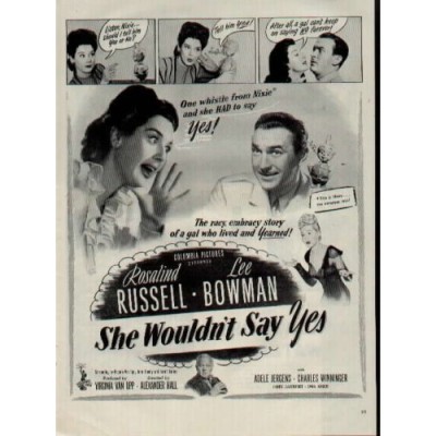 SHE WOULDNT SAY YES (1945. Alexander Hall)