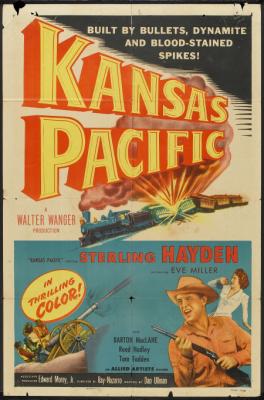 KANSAS PACIFIC (1953, Ray Nazarro)