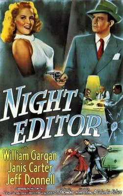NIGHT EDITOR (1946, Henry Levin)