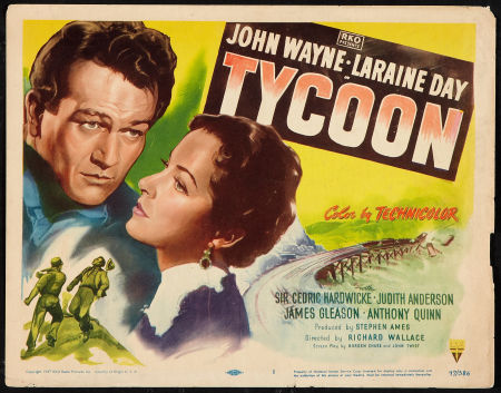 TYCOON (1947, Richard Wallace) Hombres de presa