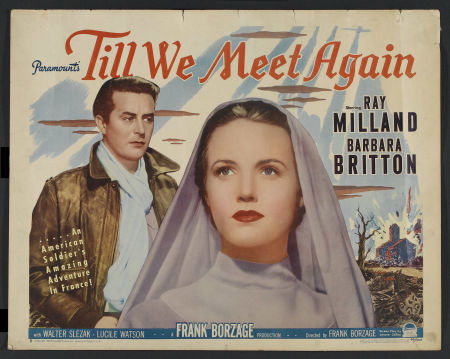 TILL WE MEET AGAIN (1944, Frank Borzage)