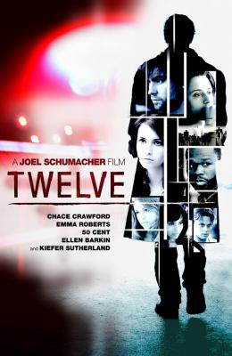 TWELVE (2010, Joel Schumacher) Twelve