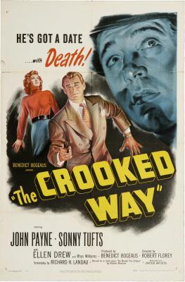 THE CROOKED WAY (1949, Robert Florey)