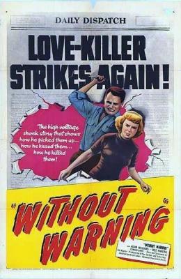 WITHOUT WARNING! (1952, Arnold Laven)