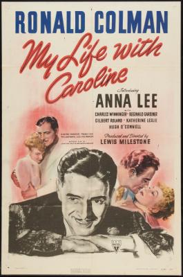 MY LIFE WITH CAROLINE (1941, Lewis Milestone) Otra vez más