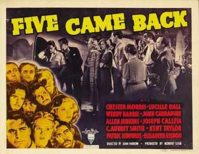 FIVE CAME BACK (1939, John Farrow) Volvieron cinco