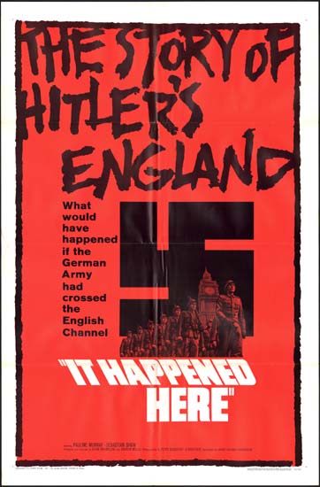 IT HAPPENED HERE (1965, Kevin Brownlow & Andrew Mollo)
