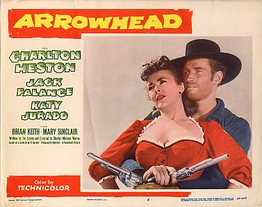 ARROWHEAD (1953, Charles Marquis Warren) Hoguera de odios