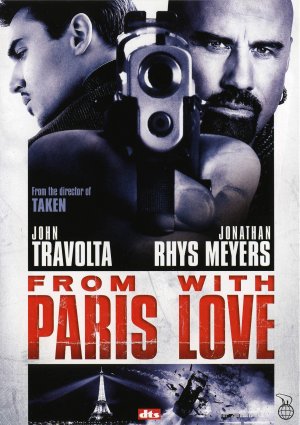FROM PARIS WITH LOVE (2010, Pierre Morel) Desde París con amor