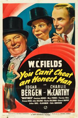 YOU CAN'T CHEAT AN HONEST MAN (1939, George Marshall)