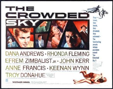 THE CROWDED SKY (1960, Joseph Pevney) [El cielo coronado]