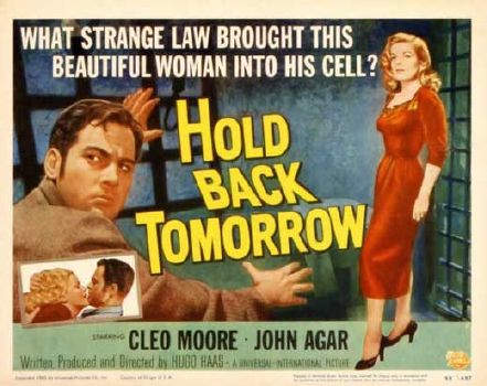 HOLD BACK TOMORROW (1955, Hugo Haas)