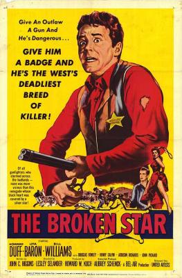 THE BROKEN STAR (1956, Lesley Selander)