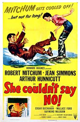 SHE COULDNT SAY NO (1954, Lloyd Bacon) [Guapa pero peligrosa]