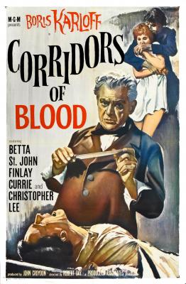 CORRIDORS OF BLOOD (1958, Robert Day)