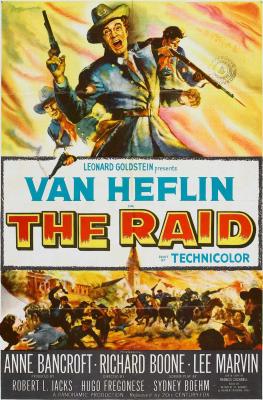 THE RAID (1954, Hugo Fregonese) [Fugitivos rebeldes]