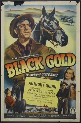 BLACK GOLD (1947, Phil Karlson) [Oro negro]
