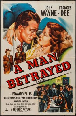 A MAN BETRAYED (1941, John H. Auer)