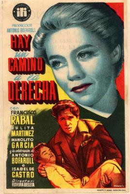 HAY UN CAMINO A LA DERECHA (1953, Francisco Rovira-Beleta)