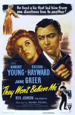 THEY WON'T BELIEVE ME (1947, Irving Pichel) [Ellos no creen en mí]