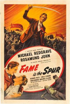 FAME IS THE SPUR (1947, Roy Boulting) [Buscando el éxito]