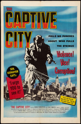 THE CAPTIVE CITY (1952, Robert Wise) [La ciudad cautiva]