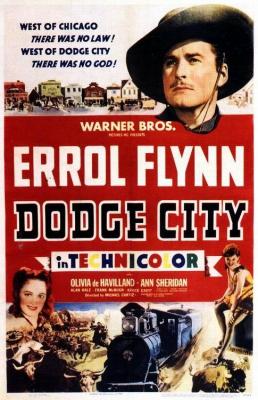 DODGE CITY (1939, Michael Curtiz) Dodge, ciudad sin ley