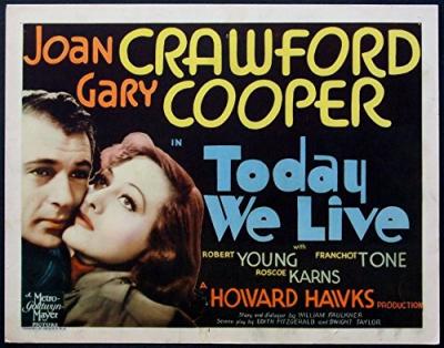 TODAY WE LIVE (1933, Howard Hawks) Vivamos hoy