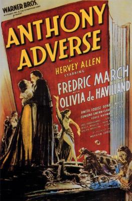 ANTHONY ADVERSE (1936, Mervyn Leroy) El caballero Adverse