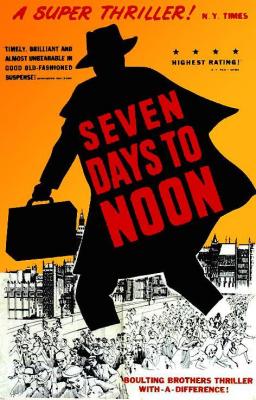 SEVEN DAYS TO NOON (1950, John & Roy Boulting) Ultimátum