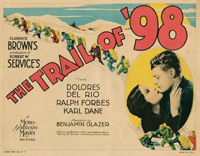 THE TRAIL OF 98 (1928, Clarence Brown) La senda del 98