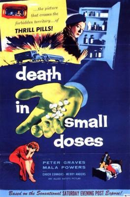DEATH IN SMALL DOSES (1957, Joseph M. Newman)