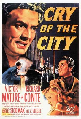CRY OF THE CITY (1948, Robert Siodmak) Una vida marcada