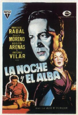 LA NOCHE Y EL ALBA (1958, José Mª Forqué)