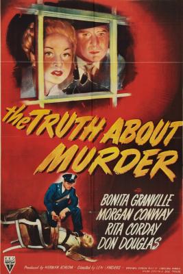 THE TRUTH ABOUT MURDER (1946. Lew Landers) [La verdad sobre el crimen]