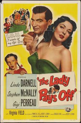 THE LADY PAYS OFF (1951, Douglas Sirk)