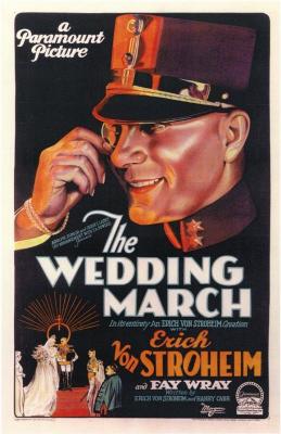 THE WEDDING MARCH (1928. Erich Von Strohëim) La marcha triunfal