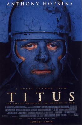 TITUS (1999, Julie Taymor) Titus